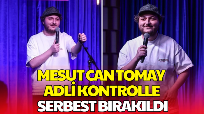 Fenomen Mesut Can Tomay Serbest Bırakıldı!